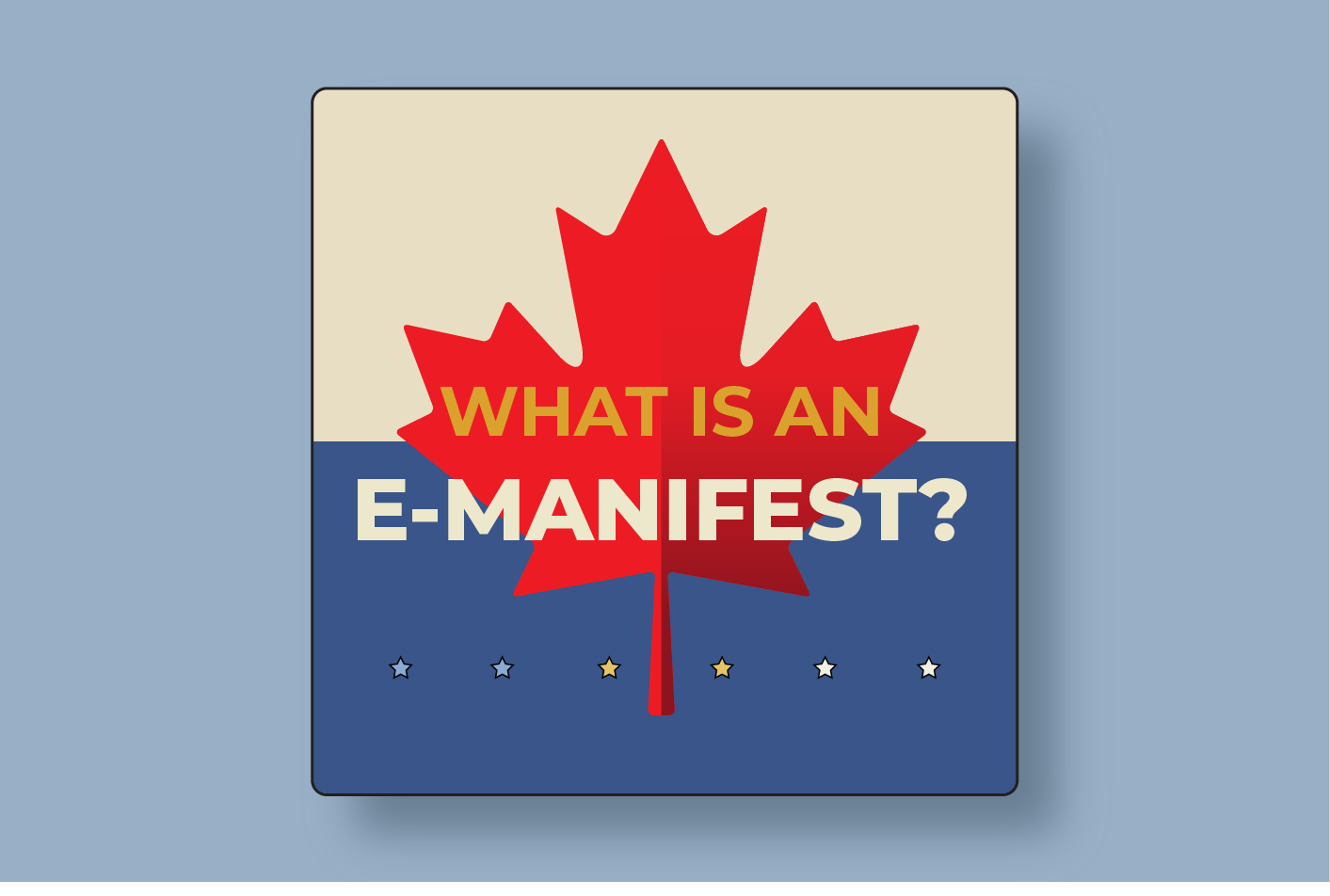 e-Manifests in Canada: What Importers and Carriers Need to Know